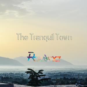 The Tranquil Town