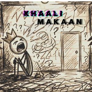 Khaali Makaan