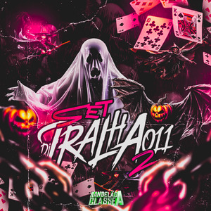 Set Dj Tralha 011, Pt. 2
