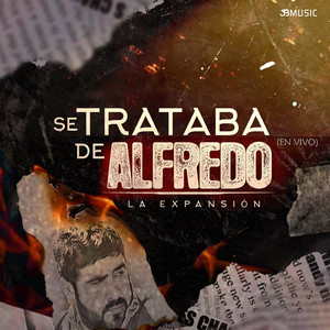 Se Trataba De Alfredo (En Vivo)