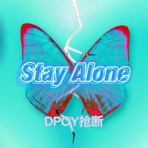 Stay Alone（prod.YoungMarkin×Seph）