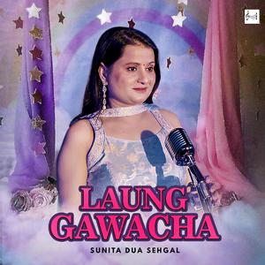 Laung Gawacha