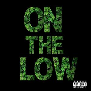 On The Low