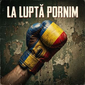 La luptă pornim
