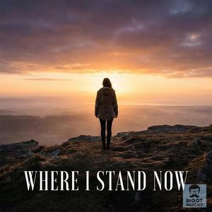 Where I Stand Now (Rising Hope Version)