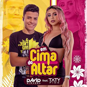 Em Cima do Altar (feat. Taty pink)