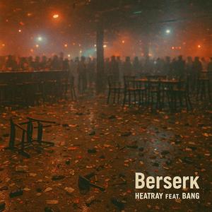 Berserk (feat. Bang)
