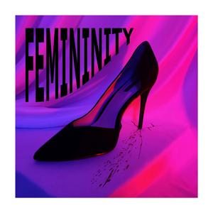 Femininity