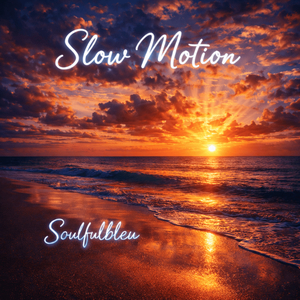 Slow Motion