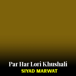 Par Har Lori Khushali