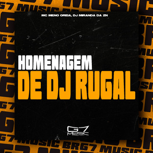 Homenagem de Dj Rugal