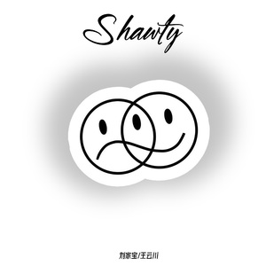 Shawty(Feat.王云川）