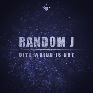 City Which Is Not (Original Mix)
