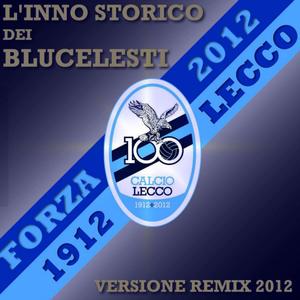 Forza Lecco (remix 2012)