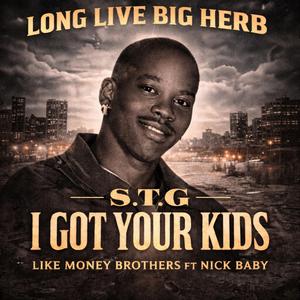 S.T.G. I Got Your Kids