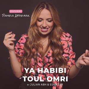 Ya Habibi & Toul Omri (Remake)
