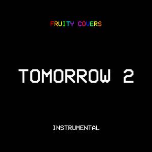 Tomorrow 2 (Originally Performed by GloRilla & Cardi B) (Instrumental)