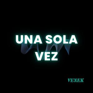Una Sola Vez
