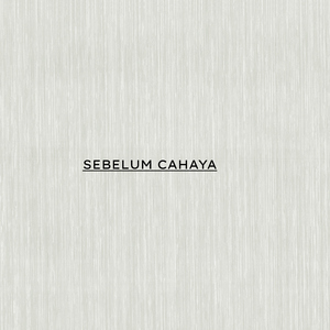 SEBELUM CAHAYA