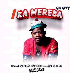 Ka Mereba (feat. Master DK & Malome Boronie)