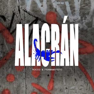 Alacrán (feat. Frank Mefisto, CafeNoir & Freddy Gonzalez)