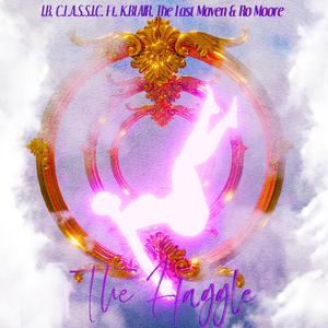 The Haggle (feat. K. BLAIR, The Last Maven & Ro Moore)