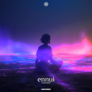 ennui (extended)