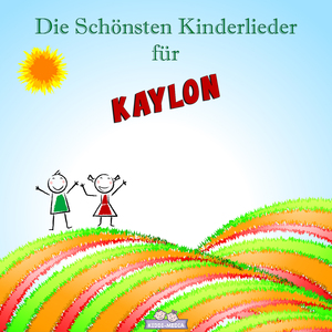 Aufwach Lied für Kaylon (Personalisiert)