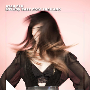 Melody Bass Dota Thailand