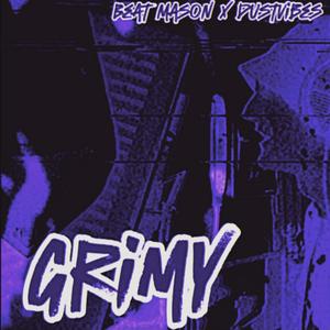 GRIMY