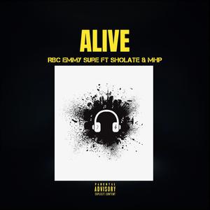 ALIVE (feat. Sholate & MHP)