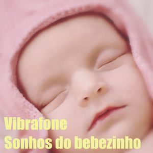 Sonhe com os anjinhos (Versão Vibrafone)