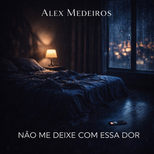 NÃO ME DEIXE COM ESSA DOR