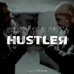 Hustler (feat. Maylan Manaza)