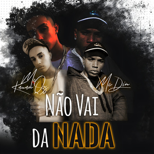 Não Vai Dá Nada