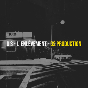 G S - L' ENLÈVEMENT -
