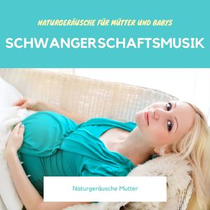 Schwangerschaftsmusik