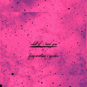 What if i loved you (feat. Gxrdex)