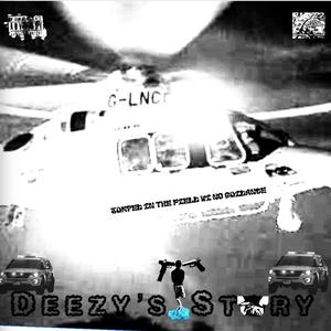 Deezy’s Story