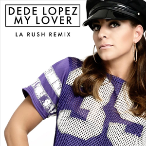 My Lover (La Rush Radio Remix)
