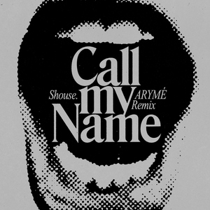 Call My Name (ARYMÉ Remix)