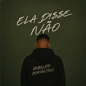 Ela disse Não
