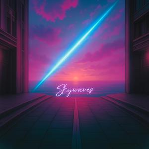 Skywaves (Sped Up)