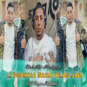Li Bghitha Daha wlad Jar