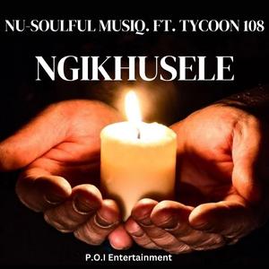 Nu-Soulful Musiq (Ngikhusele) (feat. Tycoon108)