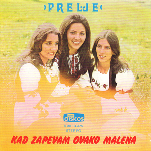 Kad zapevam ovako malena