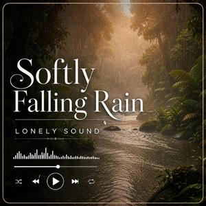 Softly Falling Rain