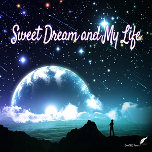 Sweet Dream for a New Life