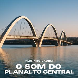 O Som do Planalto Central