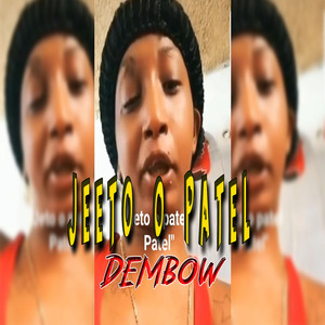 Jeeto o Patel Dembow